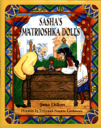 Sasha's Matrioshka Dolls - Dillon, Jana