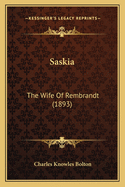 Saskia: The Wife Of Rembrandt (1893)