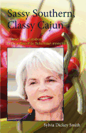 Sassy Southern, Classy Cajun