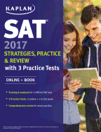 SAT 2017 Strategies, Practice & Review with 3 Practice Tests: Online + Book