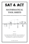 Sat & Act Mathematical Tool Sheets: A Collection of Mathematical Formulas and Procedures for the Sat and Act Examinations