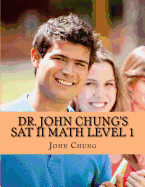 SAT II Math Level 1: To Get a Perfect Score on the SAT
