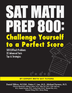 SAT Math Prep 800: Challenge Yourself to a Perfect Score