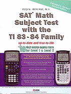 SAT Math Subject Test with Ti 83-84 Family: With 10 Fully Solved Sample Tests - Meylani, Rusen