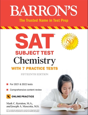 SAT Subject Test Chemistry: With 7 Practice Tests - Mascetta, Joseph A, and Kernion, Mark