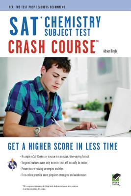 SAT Subject Test(tm) Chemistry Crash Course Book + Online - Dingle, Adrian
