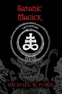 SATANIC MAGICK - Paradigm of Therion - FORD, MICHAEL