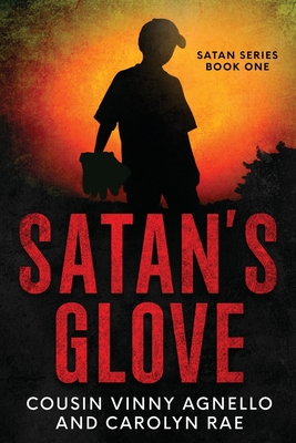 Satan's Glove - Agnello, Cousin Vinny, and Rae, Carolyn