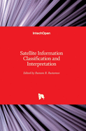 Satellite Information Classification and Interpretation