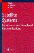 Satellite Systems for Personal and Broadband Communication