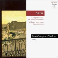 Satie: Complete Works for Piano Four Hands - Duo Campion-Vachon (piano)