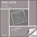 Satie: Socrate; 6 Nocturnes