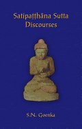 Satipatthana Sutta Discourses