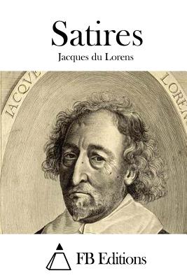 Satires - Fb Editions (Editor), and Lorens, Jacques Du