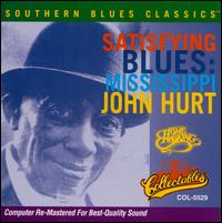 Satisfying Blues - Mississippi John Hurt