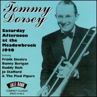 Saturday Afternoon at the Meadowbrook, 1940 - Tommy Dorsey