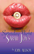 Saturday Night at Sarah Joy's