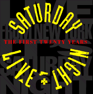 Saturday Night Live: The First Twenty Years - Baskin, Edie (Photographer), and Cader, Michael (Editor)