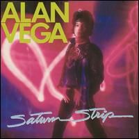 Saturn Strip - Alan Vega