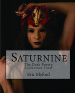 Saturnine: The Dark Poetry Collection Final