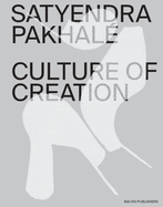 Satyendra Pakhal? Culture of Creation