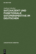 Satzakzent Und Funktionale Satzperspektive Im Deutschen