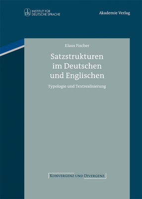 Satzstrukturen Im Deutschen Und Englischen - Fischer, Klaus