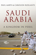 Saudi Arabia: A Kingdom in Peril