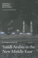 Saudi Arabia in the New Middle East