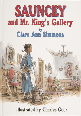 Sauncey and Mr. King's Gallery - Simmons, Clara Ann, Professor