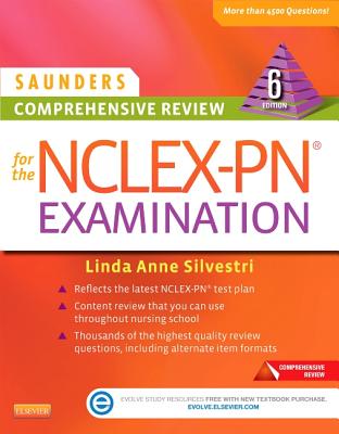 Saunders Comprehensive Review for the Nclex-Pn(r) Examination - Silvestri, Linda Anne, PhD, RN, Faan