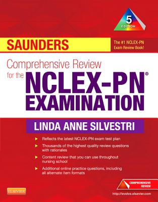 Saunders Comprehensive Review for the Nclex-Pn(r) Examination - Silvestri, Linda Anne, PhD, RN, Faan