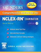 Saunders Comprehensive Review for the Nclex-RN (R) Examination Full Color Reprint - Silvestri, Linda Anne, PhD, RN, Faan