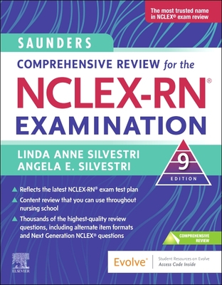 Saunders Comprehensive Review for the Nclex-Rn(r) Examination - Silvestri, Linda Anne, PhD, RN, Faan, and Silvestri, Angela Elizabeth, PhD, Aprn, CNE
