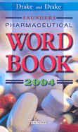 Saunders Pharmaceutical Word Book 2004 - Drake, Ellen, Cmt, and Drake, Randy, MS