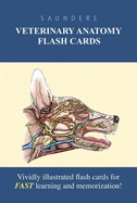 Saunders Veterinary Anatomy Flash Cards - Singh, Baljit, and Saunders