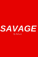 Savage By Nature - Red Sketchbook / Art Sketch Book: (6x9) Blank Paper Sketchbook, 100 Pages, Durable Matte Cover