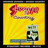 Savage Country - Uranium Savages
