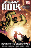 Savage Hulk, Volume 2: Down to the Crossroads