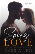 Savage Love: A Stand-Alone Romance