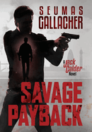 Savage Payback: A Jack Calder Novel