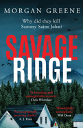 Savage Ridge: A darkly atmospheric dual timeline crime thriller