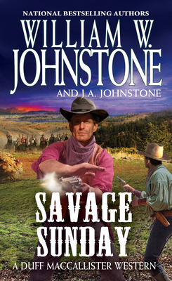 Savage Sunday - Johnstone, William W, and Johnstone, J A