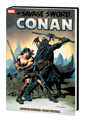 Savage Sword of Conan: The Original Marvel Years Omnibus Vol. 7 - Fleischer, Michael, and Nowlan, Kevin