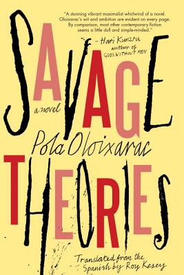 Savage Theories - Oloixarac, Pola