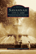 Savannah, 1733 to 2000: Photographs from the Collection of the Georgia Historical Society