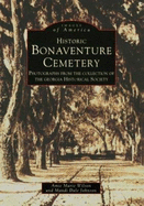 Savannah's Bonaventure Cemetery - Georgia Historical Society, and Wilson, Aime Marie