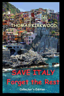 Save Italy: Forget the Rest: Collector's Edition