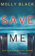 Save Me (A Katie Winter FBI Suspense Thriller-Book 1)