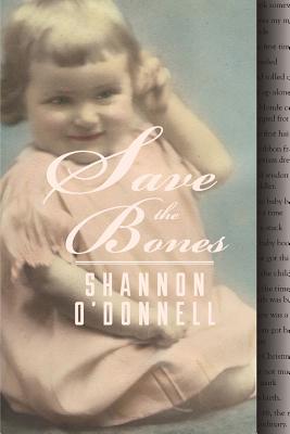 Save the Bones - O'Donnell, Shannon